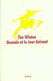 Demain et le jour suivant  - Tim Winton - Winton Tim / Gassie 