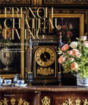French chateau living: the lude - Couverture - Format classique