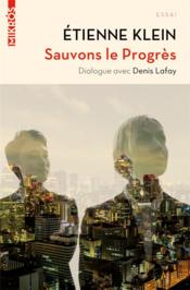 Sauvons le progrès ; dialogue avec Denis Lafay - Couverture - Format classique