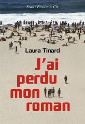 Vente  J'ai perdu mon roman  - Laura Tinard 