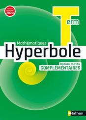 HYPERBOLE ; mathématiques ; terminale ; option maths complémentaires (édition 2020)  - Collectif 