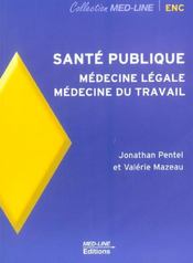 Santé publique ; médecine légale, médecine du travail  - Jonathan Pentel 