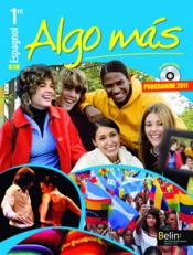 ALGO MAS ; espagnol ; 1ère ; manuel de l'élève (édition 2011)  - Montaigu - Mazoyer 
