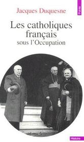 Les catholiques français sous l'occupation - Couverture - Format classique