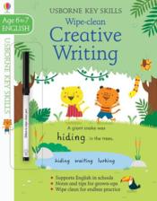 Wipe-clean ; key skills wipe-clean ; creative writing ; age to 6/7  - Cabrol Marta - Caroline Young 