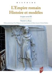 L'empire romain : histoire et modèles  