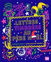 Vente  Lettres timbrées au Père Noël  - Elisabeth BRAMI - Estelle Billon-Spagnol 