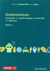 Ordonnances : analyses de pathologies courantes a l'officine tome 2 - Couverture - Format classique