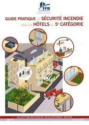 Guide pratique de sécurité incendie dans les hôtels de 5e catégorie - Intérieur - Format classique