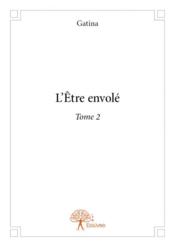 L'être envolé t.2 - Couverture - Format classique
