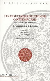 Les résultatifs du chinois contemporains ; dictionnaire pratique - Intérieur - Format classique