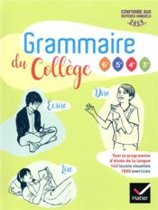 Grammaire du collège ; francais ; 6e ; livre de l'élève (édition 2019)  - Jeanne Beltrando - Camille Legal - Beatrice Beltrando - Fabienne Goron - Elise Guyomar 