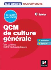 Pass'concours ; QCM de culture générale ; tous concours, toutes fonctions publiques ; l'essentiel pour réviser (6e édition)  - Anne Ducastel - Valérie Beal 