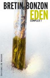 Eden complex 1 - Couverture - Format classique