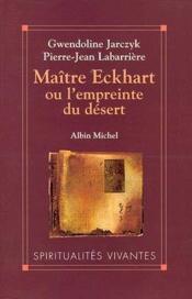 Maître Eckhart ou l'empreinte du désert - Couverture - Format classique