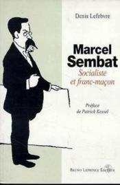 Marcel Sembat  - Denis Lefèvre 