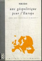 Une geopolitique pour l'europe - Couverture - Format classique