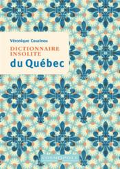 Vente  Dictionnaire insolite du Québec  - Veronique Couzinou 