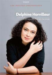 Vente  Comprendre le monde  - Delphine Horvilleur 
