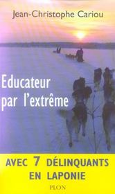 Educateur par l'extreme ; avec 7 delinquants en laponie - Intérieur - Format classique