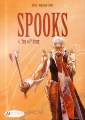Spooks t.4 ; the 46th state  - Fabien Nury - Xavier Dorison - Christian Rossi 