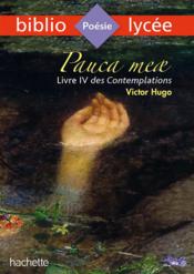 Pauca meae ; livre IV des Contemplations - Couverture - Format classique