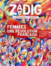 Zadig n.9 ; femmes, une révolution française  - Collectif Zadig 