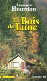 Vente  Le Bois De Lune  - Françoise BOURDON 