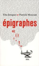Épigraphes  - Patrick Mosconi - Elsa Jonquet 