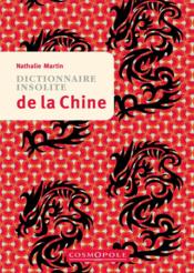 Vente  Dictionnaire insolite de la Chine  - Nathalie Martin 