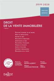 Droit de la vente immobilière (édition 2018/2019) (7e édition)  - Myriam Ghemame - Carole Blond Laurent - François Collart Dutilleul - Philippe Laurent - Marc Herail 