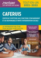 CAFERUIS, certificat d'aptitude aux fonctions d'encadrement et de responsable d'unité d'intervention sociale ; tout-en-un (éditi  - Jacques Papay - Charlotte Rousseau 