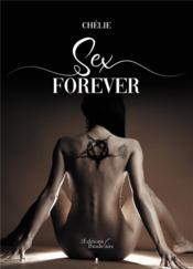 Sex forever  - Chélie 