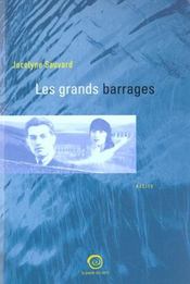 Les Grands Barrages  - Jocelyne Sauvard 