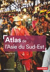 Vente  Atlas de l'Asie du sud-est (2e édition)  - Hugues Tertrais 
