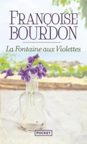 La fontaine aux violettes  - Françoise Bourdon 