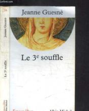 Le Troisième Souffle : ou l'Agir universel - Couverture - Format classique
