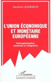 Union economique europeenne - homogeneisation - obstacles et integration - Intérieur - Format classique