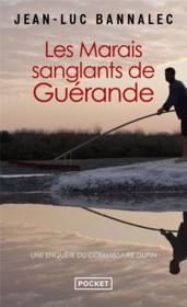 Les marais sanglants de Guérande  - Jean-Luc Bannalec 