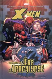 X-Men - l'ère de l'apocalypse ; prélude  - Collectif - Steve Epting - Scott Lobdell - Jeph Loeb - Fabian Nicieza - Adam Kubert 