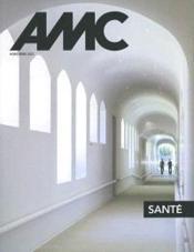 REVUE AMC Hors-Série ; santé  - Revue Amc 