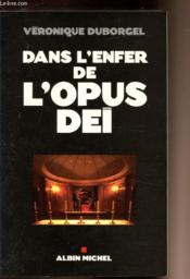 Dans l'enfer de l'Opus Dei - Couverture - Format classique