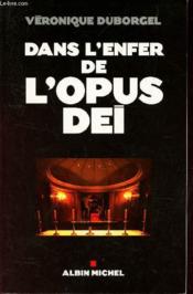 Dans l'enfer de l'Opus Dei - Couverture - Format classique