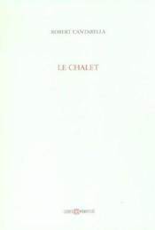 Chalet (le) - Couverture - Format classique