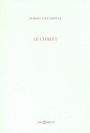 Chalet (le) - Intérieur - Format classique