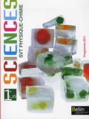 Sciences ; 1ère L ES , SVT physique-chimie ; livre de l'élève (édition 2011)  - Michel Dreyer - Alexia Varin 