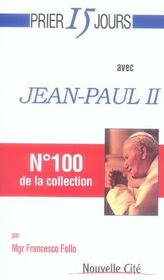 Prier 15 jours avec... ; Jean-Paul II - Intérieur - Format classique