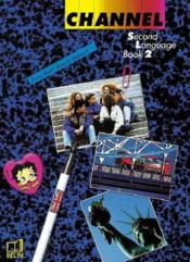 Channel ; 3ème ; second language t.2 - Couverture - Format classique
