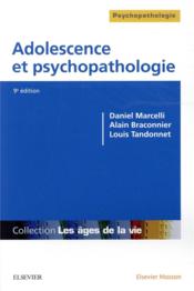 Vente  Adolescence et psychopathologie  - Alain Braconnier - Daniel MARCELLI 