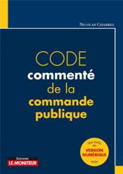 Code commenté de la commande publique (11e édition)  - Nicolas Charrel 